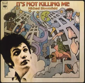 Michael Bloomfield Its Not Killing Me album cover front